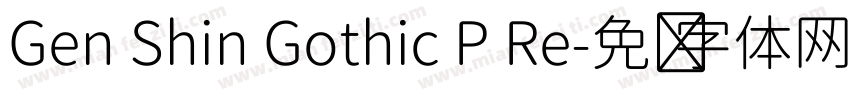 Gen Shin Gothic P Re字体转换
